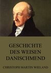 Geschichte des Weisen Danischmend