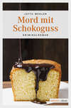 Mord mit Schokoguss