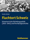 Fluchtort Schweiz