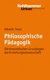 Philosophische Pädagogik