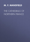 The Cathedrals of Northern France