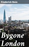 Bygone London