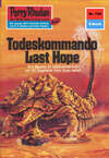 Perry Rhodan 720: Todeskommando Last Hope