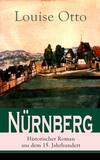 Nürnberg - Historischer Roman aus dem 15. Jahrhundert