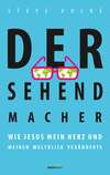 Der Sehendmacher