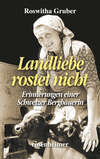 Landliebe rostet nicht