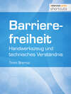 Barrierefreiheit - Handwerkszeug und technisches Verständnis