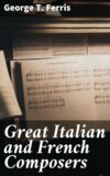 Great Italian and French Composers