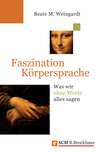 Faszination Körpersprache