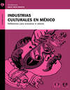 Industrias culturales en México