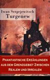 Phantastische Erzählungen aus dem Grenzgebiet zwischen Realem und Irrealem