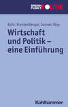 Wirtschaft und Politik - eine Einführung