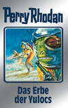 Perry Rhodan 71: Das Erbe der Yulocs (Silberband)