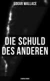 Die Schuld des Anderen: Kriminalroman