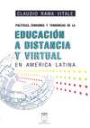 Políticas, tensiones y tendencias de la educación a distancia y virtual en América Latina