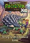 Das geheime Dinoversum Xtra (Band 3) - Rettung für den Ankylosaurus