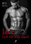 Jace ... and no way back