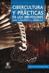 Cibercultura y prácticas de los profesores