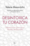 Desintoxica tu corazón