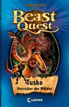 Beast Quest (Band 17) - Tusko, Herrscher der Wälder