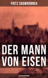 Der Mann von Eisen (Historischer Roman)