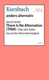 There Is No Alternative