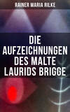 Die Aufzeichnungen des Malte Laurids Brigge