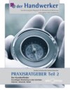 Der Handwerker – Praxisratgeber Teil 2