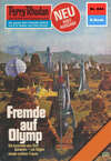 Perry Rhodan 844: Fremde auf Olymp