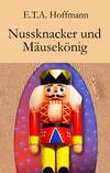 Nussknacker und Mäusekönig