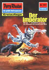 Perry Rhodan 1517: Der Imperator