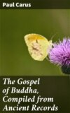 The Gospel of Buddha, Compiled from Ancient Records