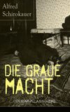 Die graue Macht (Krimi-Klassiker)