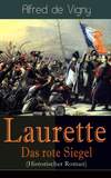 Laurette - Das rote Siegel (Historischer Roman)