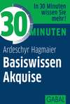 30 Minuten Basiswissen Akquise