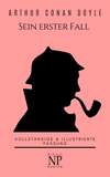 Sherlock Holmes – Sein erster Fall und andere Detektivgeschichten