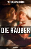 Die Räuber: Ein Schauspiel