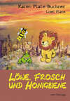 Löwe, Frosch und Honigbiene