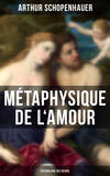 Métaphysique de l'amour (Psychologie des désirs)