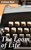 The Loom of Life