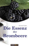 Die Essenz der Brombeere