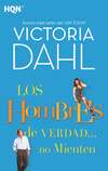 Los hombres de verdad… no mienten