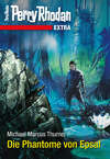 Perry Rhodan-Extra: Die Phantome von Epsal