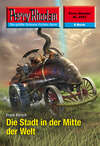 Perry Rhodan 2553: Die Stadt in der Mitte der Welt