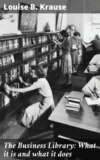 The Business Library: What it is and what it does