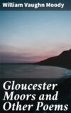 Gloucester Moors and Other Poems