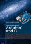 Powerprojekte mit Arduino und C