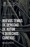 Nuevos temas de derecho de autor y derechos conexos