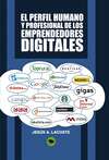 El perfil humano y profesional de los emprendedores digitales