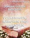 Volkssagen, Märchen und Legenden